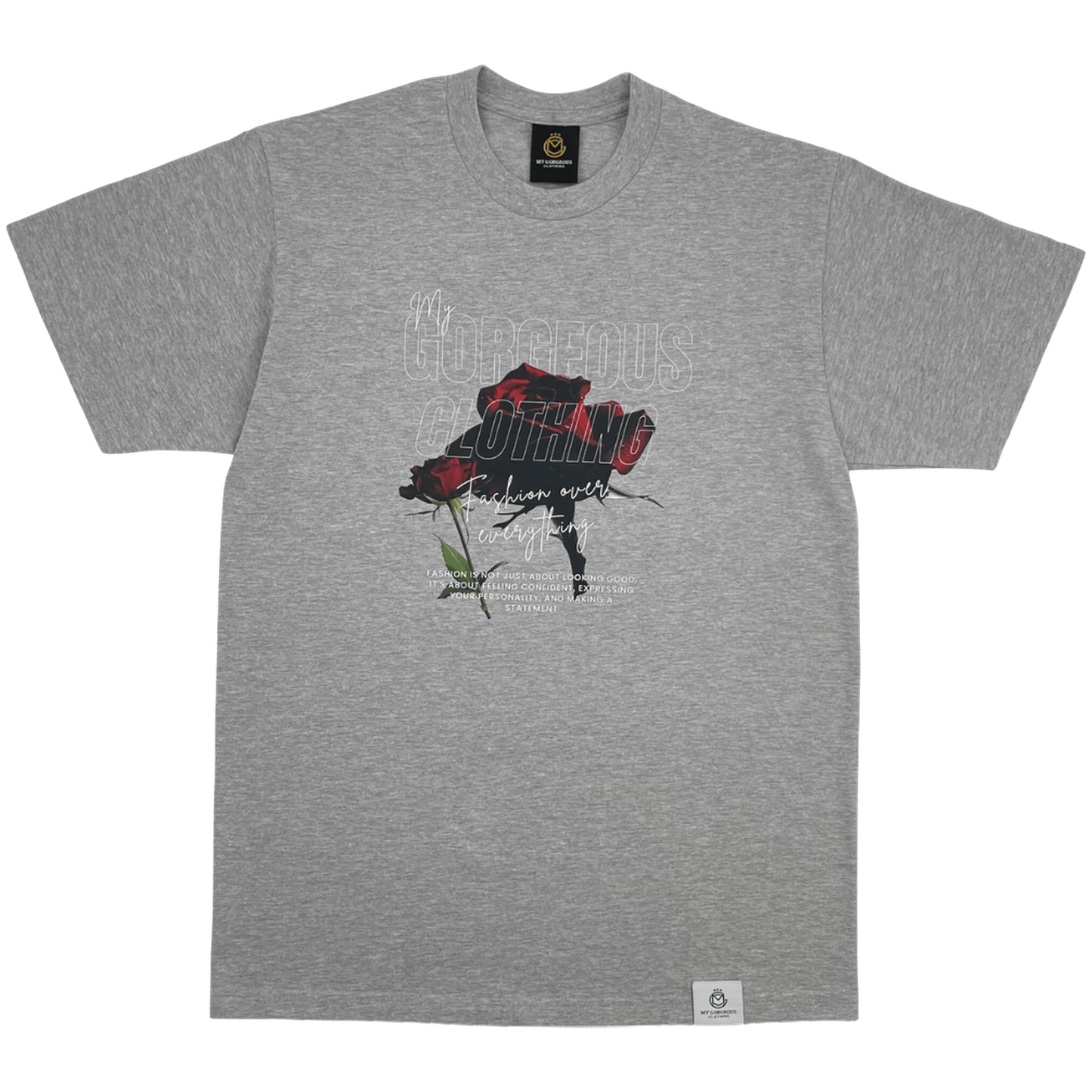 My Gorgeous Clothing T- Shirt Light Gray / S My Rose, My Style T Shirt